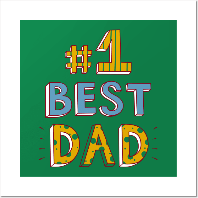 1 first best dad Wall Art by Mako Design 